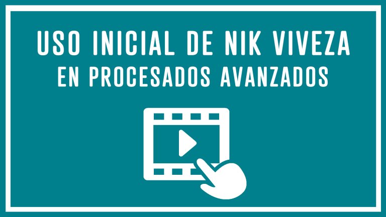 Uso inicial de Viveza en procesados avanzados
