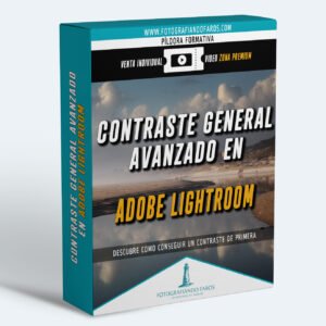 Contraste General Avanzado Con Adobe Lightroom